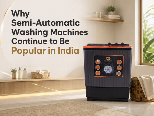 Why Semi-Automatic Washing Machines Continue to Be Popular in India
