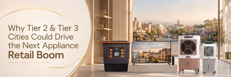 Why Tier 2 & Tier 3 Cities Could Drive the Next Appliance Retail Boom
